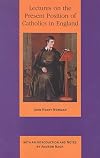 Lectures on the Present Position of Catholics in England