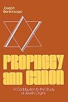 Prophecy and canon : a contribution to the study of Jewish origins