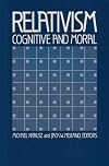 Relativism: Cognitive And Moral