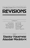 Revisions, changing perspectives in moral philosophy