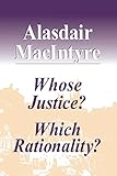 Whose Justice Which Rationality