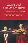 Sacred and Secular Scriptures: A Catholic Approach to Literature