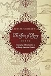 The Spice of Popery: Converging Christianities on an Early American Frontier