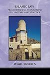 Islamic Law: From Historical Foundations To Contemporary Practice