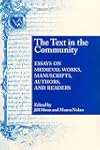The Text in the Community: Essays on Medieval Works, Manuscripts, Authors, and Readers