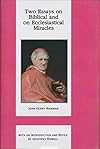 Two essays on Biblical and on ecclesiastical miracles