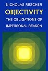 Objectivity: The Obligations of Impersonal Reason