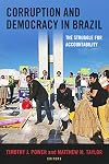 Corruption and Democracy in Brazil: The Struggle for Accountability (ND Kellogg Inst Int'l Studies)
