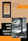 Rope and Faggot: A Biography of Judge Lynch