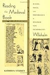 Reading the Medieval Book (Poetics of Orality and Literacy)