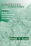 Contested Territory: Mapping Peru in the Sixteenth and Seventeenth Centuries (History, Languages, and Cultures of the Spanish and Portuguese Worlds)