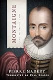 Montaigne Life Without Law Catholic Ideas For A Secular World