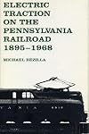 Electric traction on the Pennsylvania Railroad, 1895-1968