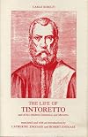 Life of Tintoretto, and of His Children Domenico and Marietta