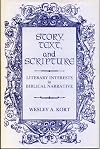 Story, Text, and Scripture: Literary Interests in Biblical Narrative