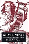 What is Music?: An Introduction to the Philosophy of Music