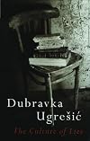 The Culture of Lies: Antipolitical Essays (Post-Communist Cultural Studies)