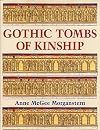 Gothic tombs of kinship in France, the low countries, and England