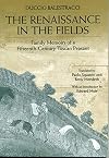 The Renaissance in the Fields: Family Memoirs of a Fifteenth-Century Tuscan Peasant