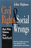 Civil Rights and Social Wrongs: Black-White Relations Since World War II