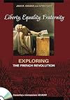 Liberty, Equality, Fraternity: Exploring the French Revolution