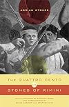 The Quattro Cento and Stones of Rimini: A Different Conception of the Italian Renaissance