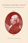 Seeking Nature's Logic: Natural Philosophy in the Scottish Enlightenment