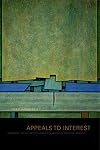 Appeals to interest : language, contestation, and the shaping of political agency