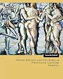 Jewish Artists and the Bible in Twentieth-Century America