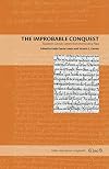 The Improbable Conquest: Sixteenth-Century Letters from the Río de la Plata (Latin American Originals)
