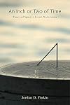 An Inch or Two of Time: Time and Space in Jewish Modernisms (Dimyonot: Jews and the Cultural Imagination)
