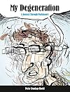 My Degeneration: A Journey Through Parkinson’s (Graphic Medicine)
