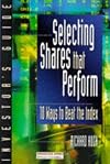 Financial Times Guide to Selecting Shares that Perform: 10 Ways to Beat the Stock Market (4th Edition) (Financial Times Series)