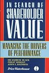 In Search of Shareholder Value: Managing the Drivers of Performance