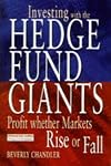 Investing with the Hedge Fund Giants: Profits Whether Markets Rise or Fall