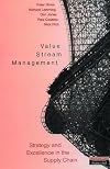 Value Stream Management: Strategy and Excellence in the Supply Chain