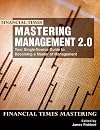 Mastering Management 2.0: Your Single-Source Guide to Becoming a Master of Management