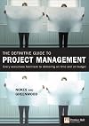 The Definitive Guide to Project Management: Every executives fast-track to delivering on time and on budget