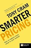 Smarter Pricing: How to capture more value in your market ("Financial Times" S.)