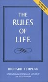 The Rules of Life: A Personal Code for Living a Better, Happier, More Successful Life
