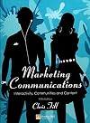 Marketing Communications: Interactivity, Communities and Content (5th Edition)