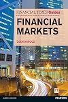 Financial Times Guide to the Financial Markets (Financial Times Guides)