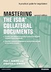 Mastering ISDA Collateral Documents: A Practical Guide for Negotiators (2nd Edition) (Financial Times)
