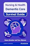 Dementia care : nursing and health survival guide