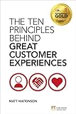 The Ten Principles Behind Great Customer Experiences