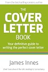 The Cover Letter Book: Your definitive guide to writing the perfect cover letter (2nd Edition)