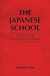 The Japanese School: Lessons for Industrial America