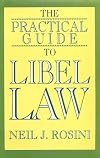 The practical guide to libel law