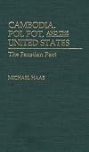 Cambodia, Pol Pot, and the United States : the Faustian pact