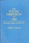 The Social Dimension of 1992: Europe Faces a New EC